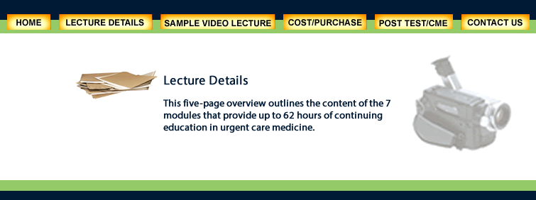 Lecture Details for the Urgent Care CME Video Program